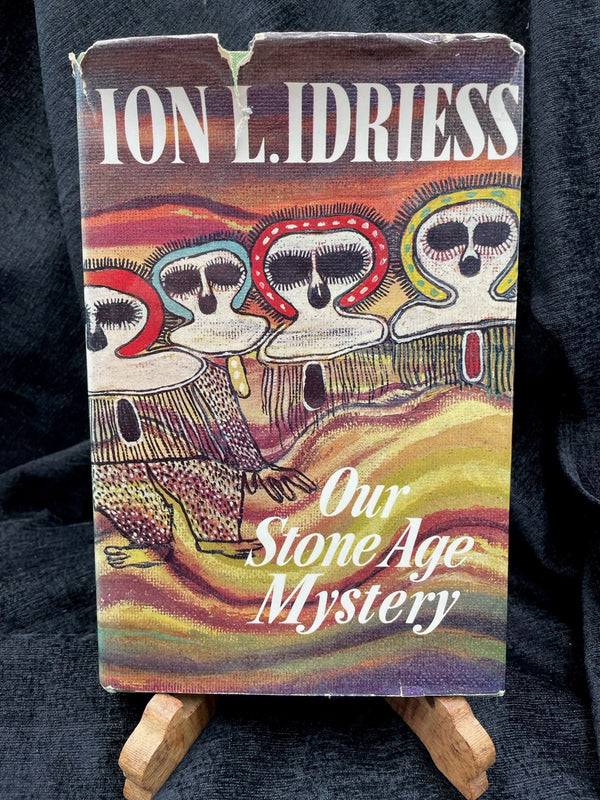 Ion L.Idriess - Our Stone Age Mystery - First Edition (Free Postage)